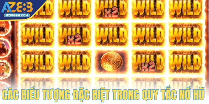 Các biểu tượng đặc biệt trong quy tắc nổ hũ