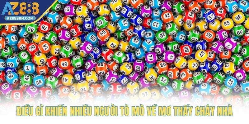 Điều gì khiến nhiều người tò mò về mơ thấy cháy nhà