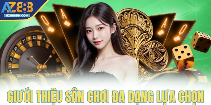 Giới thiệu AZ888 mang đến sân chơi với đa dạng lựa chọn