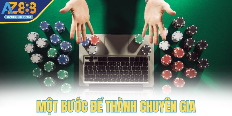 Một bước để thành chuyên gia Xì Tố